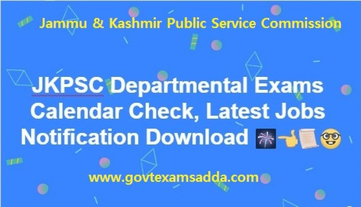 Jkpsc Departmental Exams Calendar 21 22 Jammu Psc Latest Recruitment Vacancies Notification