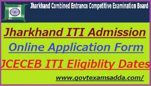 Jharkhand ITI Admission 2022-23 Notification, Online Form, Eligibility date