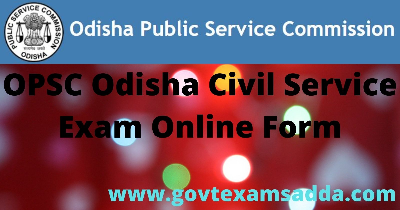 OPSC Odisha Civil Service Exam 2022 Notification Apply 405 Vacancy
